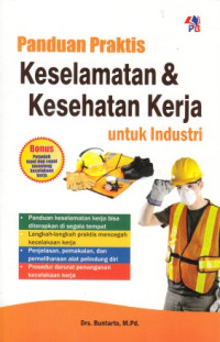 Panduan Praktis Keselamatan & Kesehatan Kerja untuk Industri