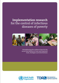 Implementation research for the control of infectious diseases of poverty