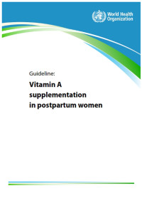 Guideline : vitamin A supplementation in postpartum women