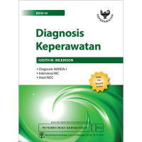 Diagnosis Keperawatan : diagnosis NANDA-I, intervensi NIC, hasil NOC