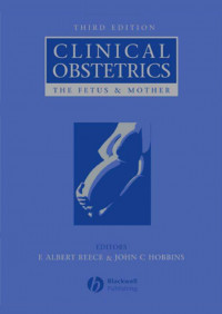 Clinical Obstetrics : The Fetus & Mother