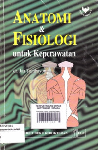 Anatomi dan Fisiologi : untuk Keperawatan