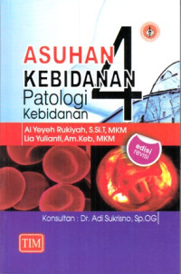 Asuhan Kebidanan 4 : Patologi