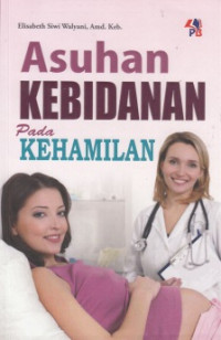 Asuhan Kebidanan Pada Kehamilan