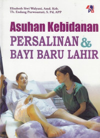 Asuhan Kebidanan: Persalinan & Bayi Baru Lahir