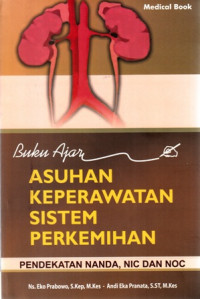 Buku Ajar Asuhan Keperawatan Sistem Perkemihan