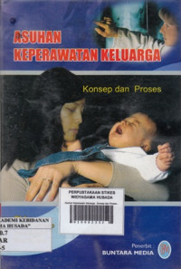 Asuhan Keperawatan Keluarga : Konsep dan Proses