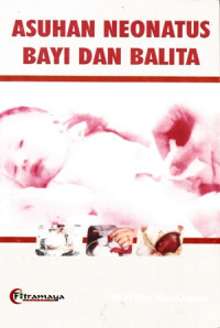 Asuhan Neonatus Bayi dan Balita