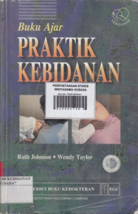 Buku Ajar : Praktik Kebidanan