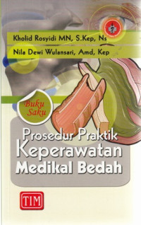 Buku Saku Prosedur Praktik Keperawatan Medikal Bedah