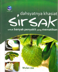 Dahsyatnya Khasiat Sirsak : Untuk Banyak Penyakit Yang Mematikan