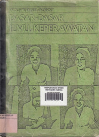 Dasar-Dasar Ilmu Keperawatan  : Segi Humaniora dan Ilmiah Dalam Perawatan(Buku 2)