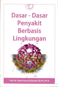 Dasar-Dasar Penyakit Berbasis Lingkungan