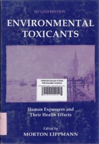 Environmental Toxicants : Human Exposures and Their Health Effects