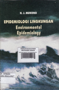 Epidemologi Lingkungan : Environmental Epidemology