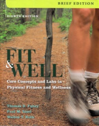 Fit & Well : Core Concepts And Lanbs In Physical And Wellness