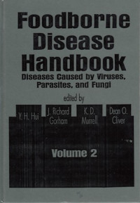 Foodborne Disease Handbook :Diseases Caused By Viruses parasites,And Fungi : Volume 2