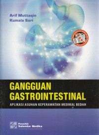 Gangguan Gatrointestinal : Aplikasi Asuhan Keperawatan Medikal Bedah