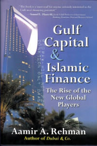 Gulf Capital & Islamic Finance : The Rise Of The New Global Players