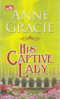 His Captive Lady : Hati Yang Tertawan