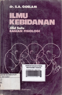 Ilmu Kebidanan Jilid 1 : Bagian Fisiologi