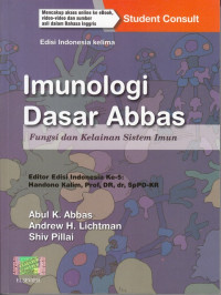 Imunologi Dasar Abbas : Fungsi dan Kelainan Sistem Imun