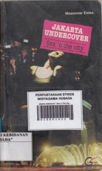 Jakarta Undercover Sex n The City PERPUSTAKAAN STIKES  