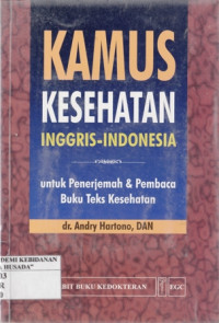 Kamus Kesehatan : Inggris-Indonesia