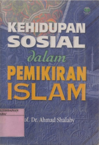 Kehidupan Sosial dalam Pemikiran Islam