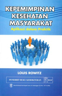 Kepemimpinan Kesehatan masyarakat : Aplikasi Dalam Praktik