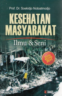 Kesehatan Masyarakat : Ilmu dan Seni