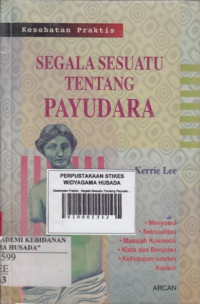 Kesehatan Praktis : Segala Sesuatu Tentang Payudara