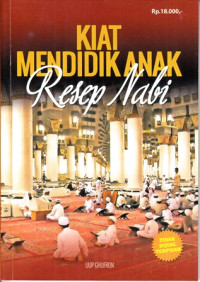 Kiat Mendidik Anak : Resep Nabi