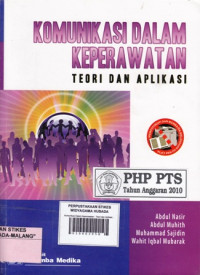 Komunikasi Dalam Keperawatan : Teori dan Aplikasi