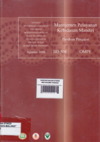 Manajemen Pelayanan Kebidanan Mandiri (Panduan Pengajar): Organisasi dan Manajemen Pelayanan