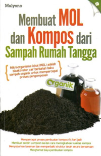 Membuat Mol dan Kompos dari Sampah Rumah Tangga