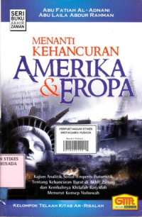 Menanti Kehancuran Amerika dan Eropa