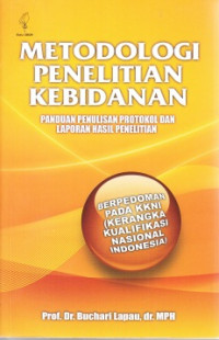 Metodologi Penelitian Kebidanan : Panduan Penulisan Protokol Dan Laporan Hasil Penelitian