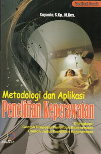 Metodologi dan Aplikasi Penelitian Keperawatan