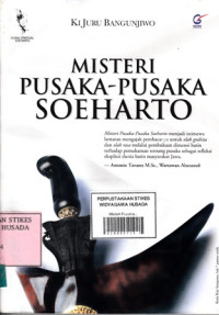 Misteri Pusaka - Pusaka Soeharto