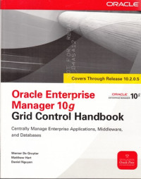 Oracle Enterprice manager 10g Grid Control Handbook