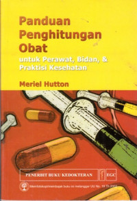 PANDUAN PENGHITUNGAN OBAT : UNTUK PERAWAT, BIDAN, DAN PRAKTISI KESEHATAN