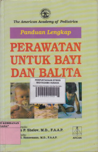 Panduan Lengkap Perawatan Untuk Bayi Dan Balita