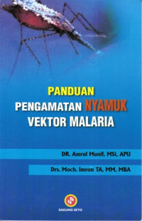 Panduan Pengamatan Nyamuk Vektor Malaria