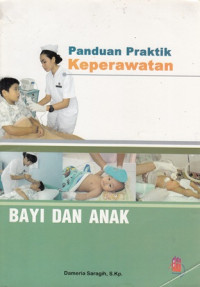 Panduan Praktik Keperawatan: Bayi Dan Anak