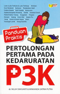 Panduan Praktis Pertolongan Pertama Pada Kedaruratan P3K