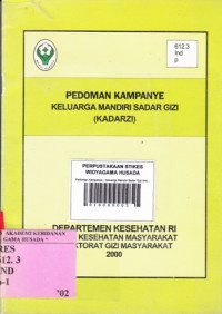 Pedoman Kampanye : Keluarga Mandiri Sadar Gizi (KADARZI)