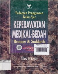 Pedoman Penggunaan Bahan Ajar : Keperawatan Medikal-Bedah : Brunner & Suddarth