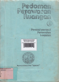 Pedoman Perawatan Ruangan 2 : Perasat-perasat Perawatan Lanjutan