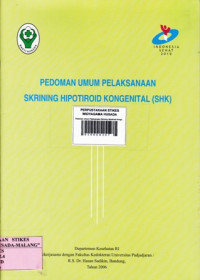 Pedoman Umum Pelaksanaan Skrining Hipotiroid Kongenital (SHK)